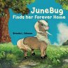 JuneBug Finds Her Forever Home (eBook,... - Bild 1