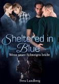 Sheltered in blue - Wenn unser Schweigen bricht (eBook, ePUB)