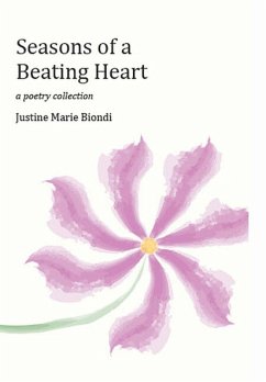 Seasons of a Beating Heart (eBook, ePUB) - Biondi, Justine