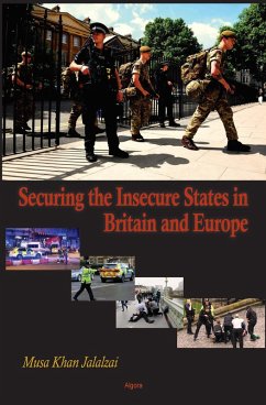 Securing the Insecure States in Britain and Europe (eBook, ePUB) - Jalalzai, Musa Khan