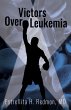 Victors Over Leukemia (eBook, ePUB) - Bild 1