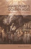 Shakespeare's Golden Ages (eBook, ePUB)