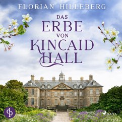 Das Erbe von Kincaid Hall (MP3-Download) - Hilleberg, Florian