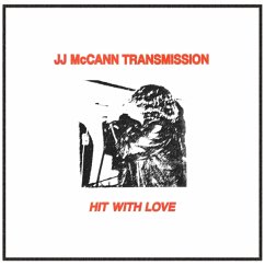Hit With Love - Jj Mccann Tranmission