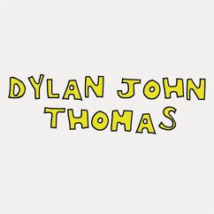 Dylan John Thomas - Thomas,Dylan John