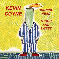 Burning Head & Tough And Sweet - Coyne,Kevin