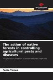 The action of native forests in controlling agricultural pests and diseases