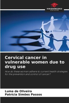 Cervical cancer in vulnerable women due to drug use - de Oliveira, Luma;Simões Passos, Patrícia