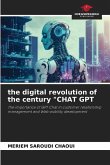 the digital revolution of the century "CHAT GPT