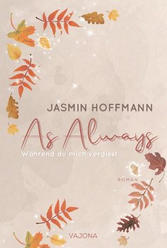As Always - Während du mich vergisst - Hoffmann, Jasmin
