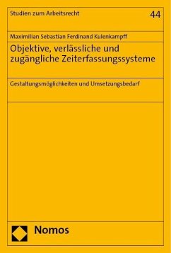 Objektive, verlässliche und zugängliche Zeiterfassungssysteme - Kulenkampff, Maximilian Sebastian Ferdinand