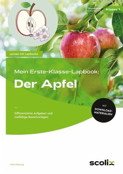 Mein Erste-Klasse-Lapbook: Der Apfel - Mönning, Petra