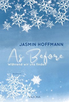 As Before - Während wir uns finden - Hoffmann, Jasmin