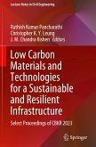 Low Carbon Materials and Technologies for a Sustainable and Resilient Infrastructure