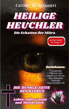 Heilige Heuchler - Schmidt, Georg W.