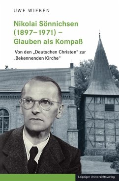 Nikolai Sönnichsen (1897-1971) - Glauben als Kompaß - Wieben, Uwe