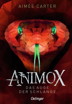 Das Auge der Schlange / Animox Bd.2 - Carter, Aimée