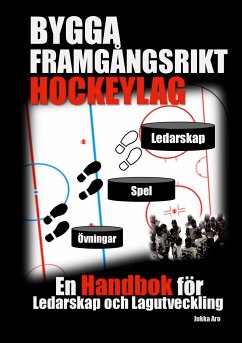 Bygga Framgångsrikt Hockeylag (eBook, ePUB) - Aro, Jukka