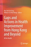 Gaps and Actions in Health Improvement from Hong Kong and Beyond (eBook, PDF)