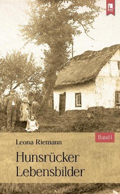 Hunsrücker Lebensbilder - Riemann, Leona