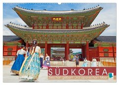 Südkorea: Zwischen gelbem und japanischem Meer (Wandkalender 2024 DIN A2 quer), CALVENDO Monatskalender - Calvendo