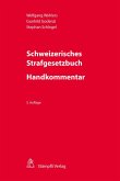 Schweizerisches Strafgesetzbuch - Handkommentar