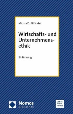 Wirtschafts- und Unternehmensethik - Aßländer, Michael S.