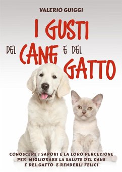 I Gusti del Cane e del Gatto (eBook, ePUB) - Guiggi, Valerio