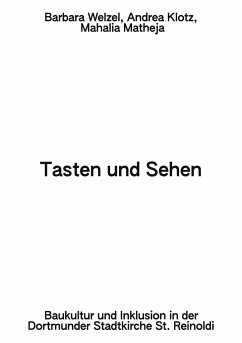 Tasten und Sehen - Welzel, Barbara;Klotz, Andrea;Matheja, Mahalia