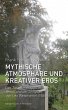 Mythische Atmosphäre und kreativer Eros - Bild 1