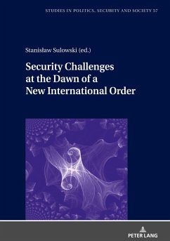 Security Challenges at the Dawn of a New International Order