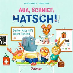 Aua, Schnief, Hatschi! - Grimm, Sandra