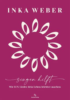 Singen hilft - Weber, Inka