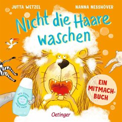 Nicht die Haare waschen. - Neßhöver, Nanna