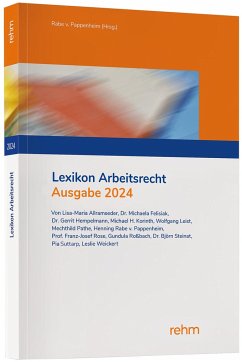 Lexikon Arbeitsrecht 2024 - Allramseder, Lisa-Maria;Felisiak, Michaela;Hempelmann, Gerrit;Rabe von Pappenheim, Henning