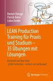 LEAN Production Training für Praxis und Studium ¿ 35 Übungen mit Lösungen