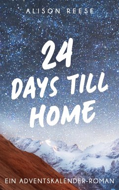 24 Days till Home (eBook, ePUB) - Reese, Alison