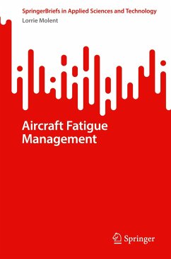Aircraft Fatigue Management - Molent, Lorrie