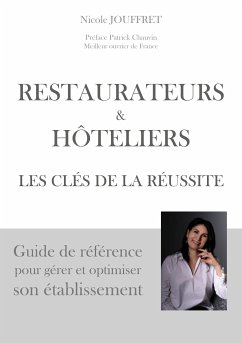 Restaurateurs & hôteliers les clés de la réussite (eBook, ePUB)