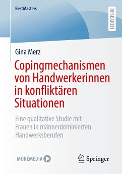 Copingmechanismen von Handwerkerinnen in konfliktären Situationen - Merz, Gina