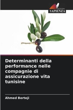 Determinanti della performance nelle compagnie di assicurazione vita tunisine - Berteji, Ahmed