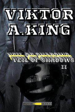 Veil of Shadows II - King, Viktor A.