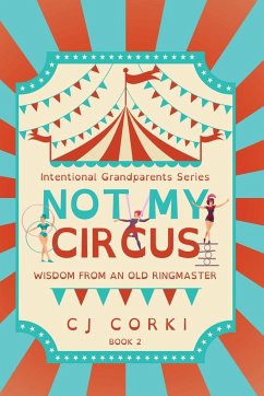 Not My Circus - Hoge, Madeline; Szostak, Carlene; McLaughlin, Charlotte