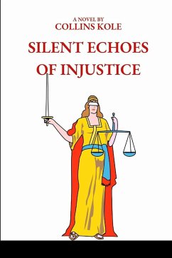 Silent Echoes of Injustice - Collins, Kole