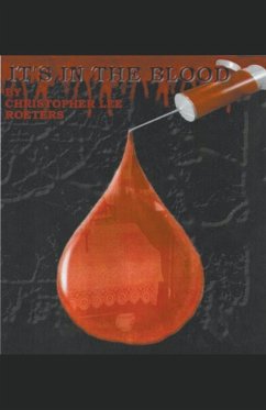 It's In The Blood (Book 2) - Roeters, Christopher Lee