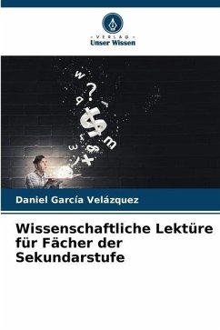 Wissenschaftliche Lektüre für Fächer der Sekundarstufe - García Velázquez, Daniel