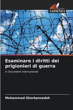 Esaminare i diritti dei prigionieri di guerra - Ghorbanzadeh, Mohammad