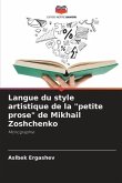 Langue du style artistique de la &quote;petite prose&quote; de Mikhail Zoshchenko