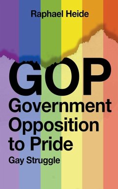 GOP Government Opposition to Pride - Heide, Raphael