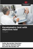 Keratometry test with objective tool